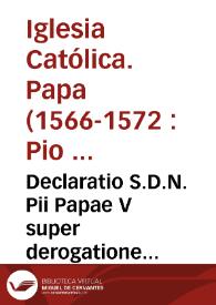 Portada:Declaratio S.D.N. Pii Papae V super derogatione Concilij Tridentini