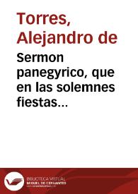 Portada:Sermon panegyrico, que en las solemnes fiestas consagradas a la Purissima Concepcion de Maria y ... S. Luis Gonzaga ...