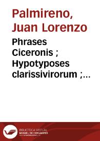 Portada:Phrases Ciceronis ; Hypotyposes clarissivirorum ; Oratio Palmyreni post reditum ; eiusdem fabella Aenaria