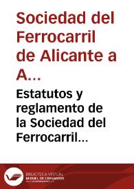 Portada:Estatutos y reglamento de la Sociedad del Ferrocarril de Alicante a Almansa