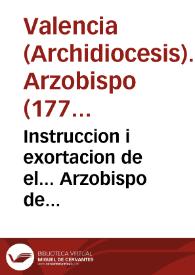 Portada:Instruccion i exortacion de el... Arzobispo de Valencia a todos los fieles de su Arzobispado