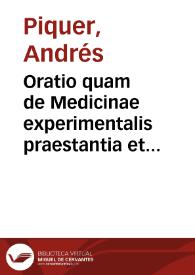 Portada:Oratio quam de Medicinae experimentalis praestantia et utilitate dixit iu Academia Medica Matritensi Dr. Andreas Piquer... : die 17 aprilis anno 1752