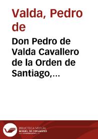 Portada:Don Pedro de Valda Cavallero de la Orden de Santiago, y correo Mayor de su Magestad (en esta ciudad y Reyno de Valencia)... trata ... de ajustar la Nobleza, y Hidalguia de sangre, que tiene los ciudadanos Honrados (de esta ciudad y reyno de Valencia) ...