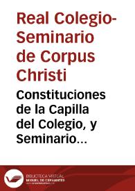 Portada:Constituciones de la Capilla del Colegio, y Seminario de Corpus Christi