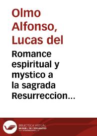 Portada:Romance espiritual y mystico a la sagrada Resurreccion de nuestro Señor Jesu Christo, subida a los Cielos y la admirable venida del Espiritu Santo