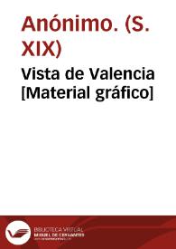 Portada:Vista de Valencia [Material gráfico]