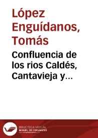 Portada:Confluencia de los rios Caldés, Cantavieja y Bergantes, junto al Forcall [Material gráfico]