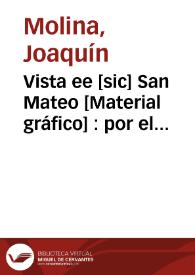 Portada:Vista ee [sic] San Mateo [Material gráfico] : por el portal de Morella