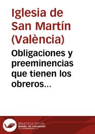 Portada:Obligaciones y preeminencias que tienen los obreros mayores de la ... Parroquia de los Señores San Martin Obispo y San Antonio Abad de ... Valencia
