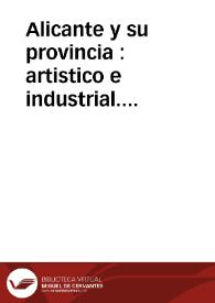 Portada:Alicante y su provincia : artistico e industrial. Lujoso album de fotografias con un resumen historico de la ciudad