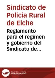 Portada:Reglamento para el regimen y gobierno del Sindicato de Guarda y de Policia Rural de Elche