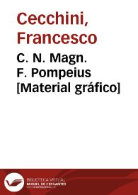 Portada:C. N. Magn. F. Pompeius [Material gráfico]