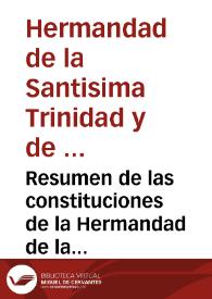 Portada:Resumen de las constituciones de la Hermandad de la SS. Trinidad y N.S. de los Desamparados, fundada en la Metropolitana Iglesia de esta Ciudad... [Texto impreso]