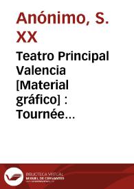 Portada:Teatro Principal Valencia [Material gráfico] : Tournée Cinematográfica FerrariI del Grandioso Cinematógrafo Pradera ... : hoy jueves 2 de febrero de 1905 ...