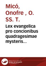 Portada:Lex evangelica pro concionibus quadragesimae mysteris Fidei. aliquibus, et sanctis argumentis Sacrae Scripturae contra Alcoranum [Texto impreso] :Opus novum...