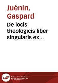 Portada:De locis theologicis liber singularis ex institutionibus ad usum seminariorum [Texto impreso]