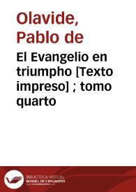 Portada:El Evangelio en triumpho [Texto impreso] ; tomo quarto