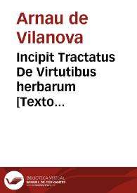 Portada:Incipit Tractatus De Virtutibus herbarum [Texto impreso]
