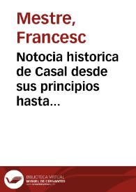 Portada:Notocia historica de Casal desde sus principios hasta la reduccion de 10 de julio de 1695 [Texto impreso]
