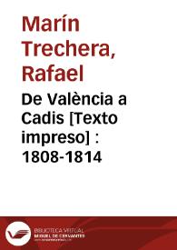 Portada:De València a Cadis [Texto impreso] : 1808-1814