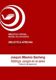 Portada:Matinga, sangre en la selva [Selección de fragmentos] / Joaquín Mbomio Bacheng ; Carolina López Tello (ed.)