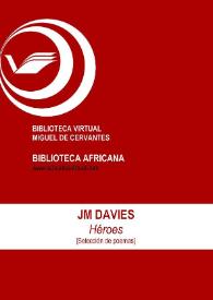 Portada:Héroes [Selección de poemas] / J. M. Davies ; ed. Mª. José Alba Reina