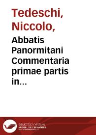 Portada:Abbatis Panormitani Commentaria primae partis in primum decretalium librum ... :. tomus primus.