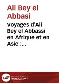 Portada:Voyages d'Ali Bey el Abbassi en Afrique et en Asie : pendant les années 1803, 1804, 1805, 1806 et 1807