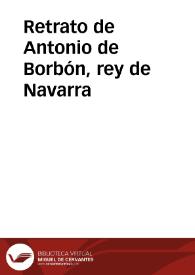 Portada:Retrato de Antonio de Borbón, rey de Navarra