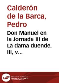 Portada:Don Manuel en la Jornada III de La dama duende, III, v v. 764-789