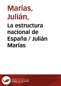 Portada:La estructura nacional de España / Julián Marías