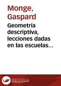 Portada:Geometría descriptiva, lecciones dadas en las escuelas normales en el año tercero de la República / por Gaspard Monge