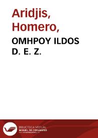 Portada:OMHPOY  ILDOS D. E. Z. = Homeri Iliados liber quartus, quintus, sextus