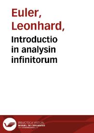 Portada:Introductio in analysin infinitorum / auctore Leonhardo Eulero... ; tomus primus