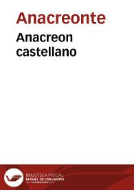 Portada:Anacreon castellano / con paraphrasi y comentarios por Don Francisco Gomez de Quevedo...