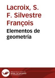 Portada:Elementos de geometría / dispuestos por S.F. Lacroix ; undécima edición, traducida por José Rebollo y Morales... ; Tomo III