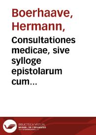 Portada:Consultationes medicae, sive sylloge epistolarum cum responsis / Hermanni Boerhaave 