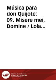 Portada:Música para don Quijote: 09. Misere mei, Domine / Lola Josa y Mariano Lambea; texto, selección y adaptación de obras poéticas y musicales