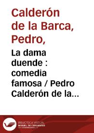 Portada:La dama duende : comedia famosa / Pedro Calderón de la Barca ; edición de Luis Iglesias Feijoo