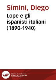 Portada:Lope e gli ispanisti italiani (1890-1940) / Diego Símini