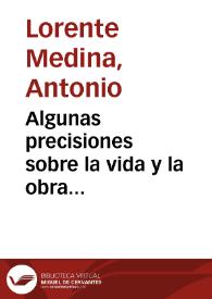 Portada:Algunas precisiones sobre la vida y la obra de D. Juan del Valle y Caviedes / Antonio Lorente Medina