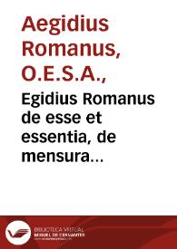 Portada:Egidius Romanus de esse et essentia, de mensura angelorum, et de cognitione angelorum