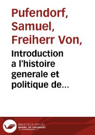 Portada:Introduction a l'histoire generale et politique de l'univers... / par Mr. Le Baron de Pufendorff