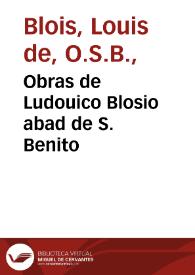 Portada:Obras de Ludouico Blosio abad de S. Benito / traducidas por Frai Gregorio de Alfaro ... de la misma orden ... 