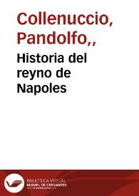 Portada:Historia del reyno de Napoles / auctor Pandulfo Colenucio... ; traduzido de lengua toscana por Iuan Vazquez del Marmol...