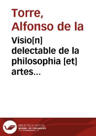 Portada:Visio[n] delectable de la philosophia [et] artes liberales : metaphisica y philosophia moral