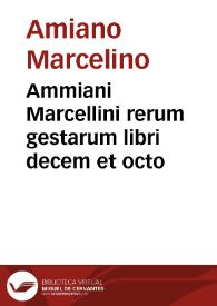 Portada:Ammiani Marcellini rerum gestarum libri decem et octo