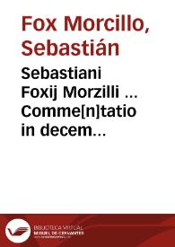 Portada:Sebastiani Foxij Morzilli ... Comme[n]tatio in decem platonis libros de republica ...