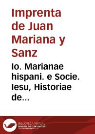 Portada:Io. Marianae hispani. e Socie. Iesu, Historiae de rebus Hispaniae libri XX