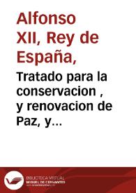 Portada:Tratado para la conservacion , y renovacion de Paz, y amistad entre las Coronas de España, y la Gran Bretaña